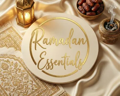 Ramadan Essentials